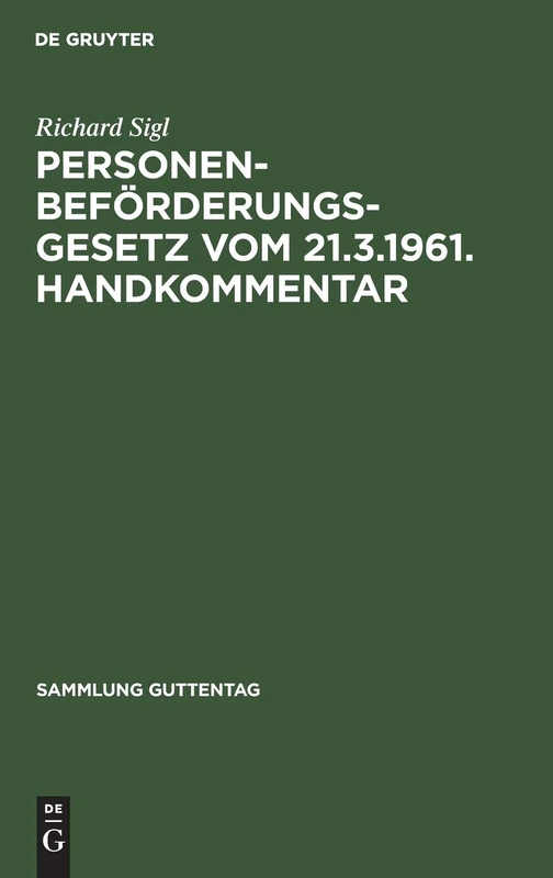 Personenbeförderungsgesetz vom 21.3.1961. Handkommentar: Vom 21.3.1961; Handkommentar; Nachtr.: 256 (Sammlung Guttentag) - Image 1