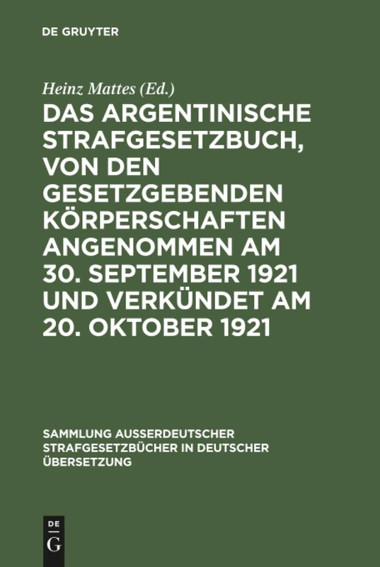 Das argentinische Strafgesetzbuch, von den gesetzgebenden Körperschaften angenommen am 30. September 1921 und verkündet am 20. Oktober 1921: 71 ... in deutscher Übersetzung, 71) - Image 1