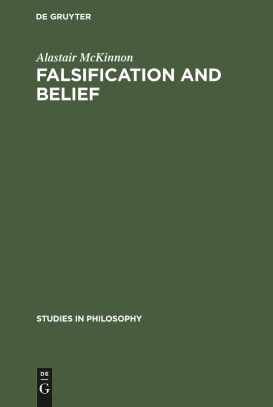Falsification and belief: 25 (Studies in Philosophy, 25)