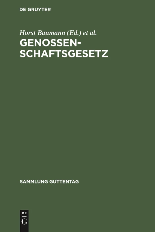 Genossenschaftsgesetz: (Gesetz, Betreffend Die Erwerbs- Und Wirtschaftsgenossenschaften). Kommentar: 29 (Sammlung Guttentag)