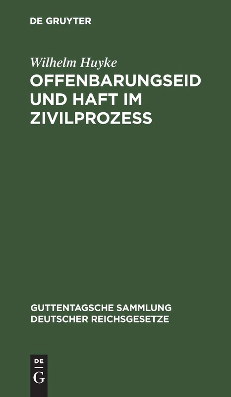 Offenbarungseid Und Haft Im Zivilprozeß: Kommentar: 177 (Guttentagsche Sammlung Deutscher Reichsgesetze)