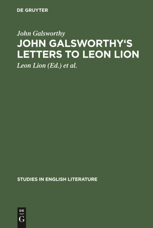 John Galsworthy's letters to Leon Lion: 15 (Studies in English Literature, 15) - Image 1