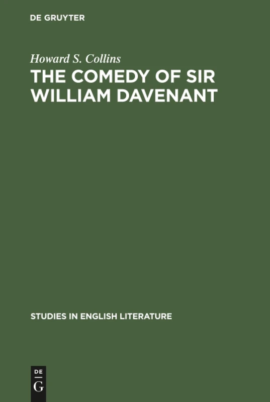 The comedy of Sir William Davenant: 24 (Studies in English Literature, 24)