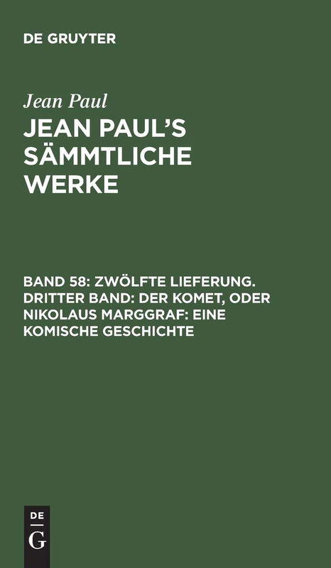 Zwölfte Lieferung. Dritter Band: Der Komet, oder Nikolaus Marggraf. Eine komische Geschichte: Drittes Bändchen: 3