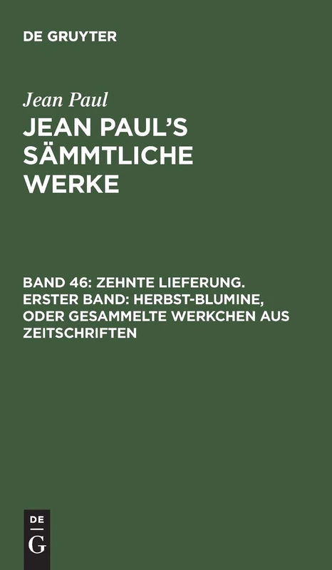 Zehnte Lieferung. Erster Band: Herbst-Blumine, oder Gesammelte Werkchen aus Zeitschriften: Erstes Bändchen