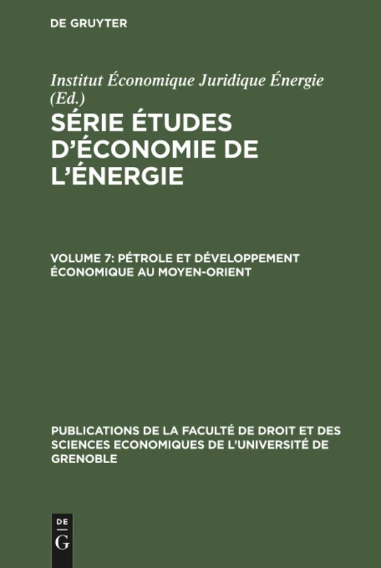 Pétrole et développement économique au Moyen-Orient (Publications de la Faculté de Droit Et Des Sciences Economiq)