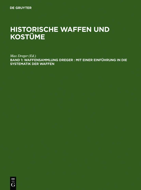 Waffensammlung Dreger: Mit einer Einführung in die Systematik der Waffen