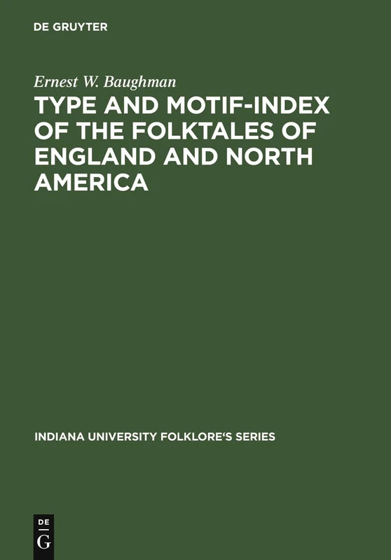 Type and Motif-Index of the Folktales of England and North America: 20 (Indiana University Folklore's Series, 20)