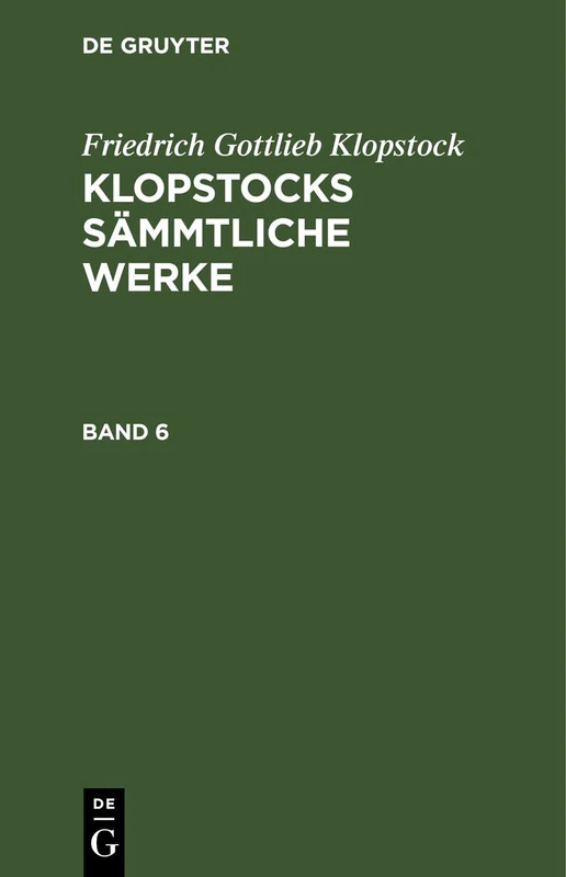 Klopstocks sämmtliche Werke: 6