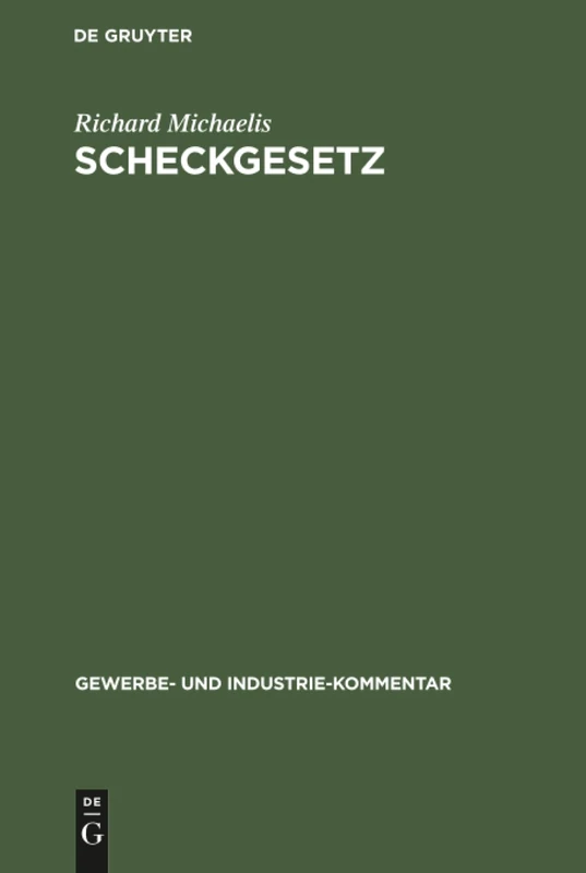 Scheckgesetz: Kommentar: 2 (Gewerbe- Und Industrie-Kommentar)