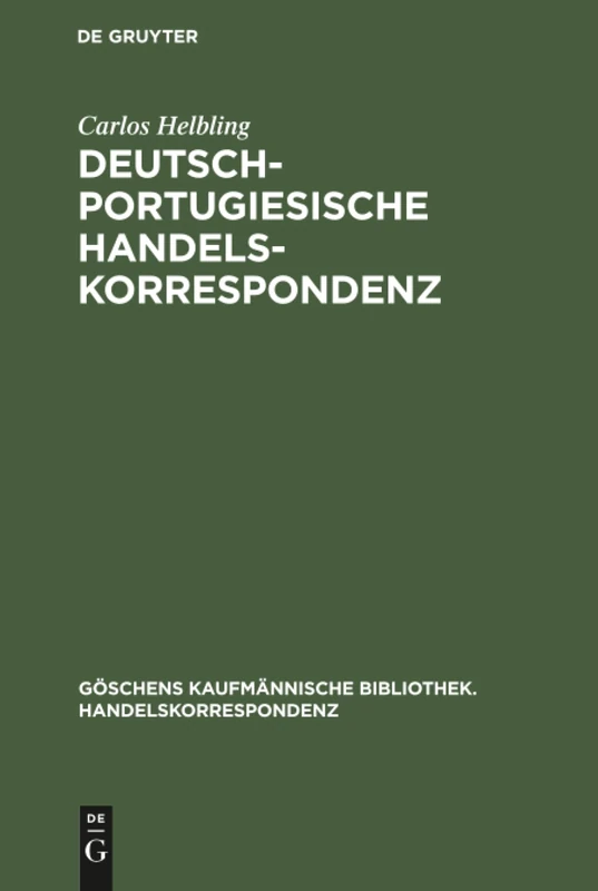 Deutsch-portugiesische Handelskorrespondenz: 5 (Göschens Kaufmännische Bibliothek. Handelskorrespondenz) - Image 1