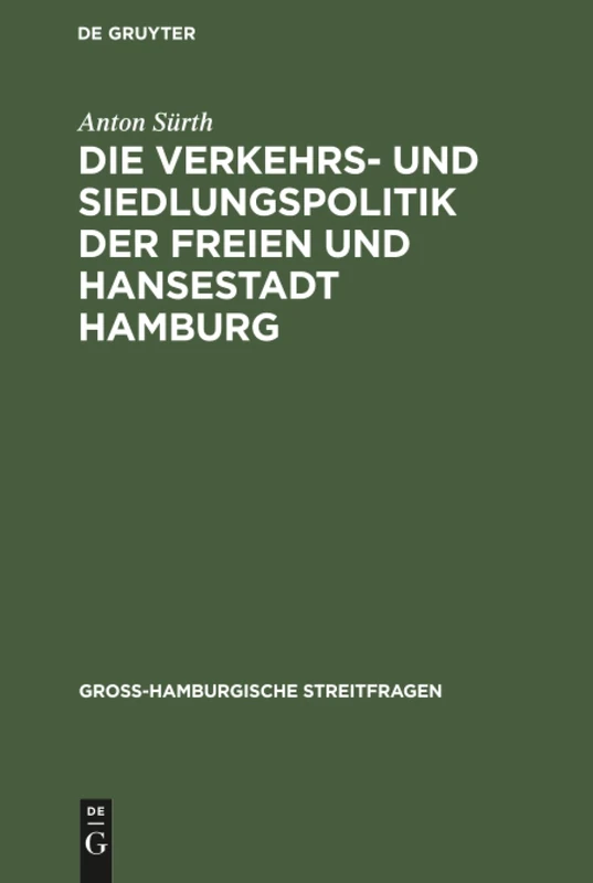 Die Verkehrs- und Siedlungspolitik der Freien und Hansestadt Hamburg: 2 (Gross-Hamburgische Streitfragen) - Image 1