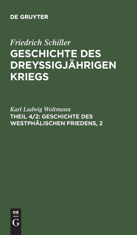 Geschichte des dreyßigjährigen Kriegs, Theil 4/2, Geschichte des Westphälischen Friedens, 2