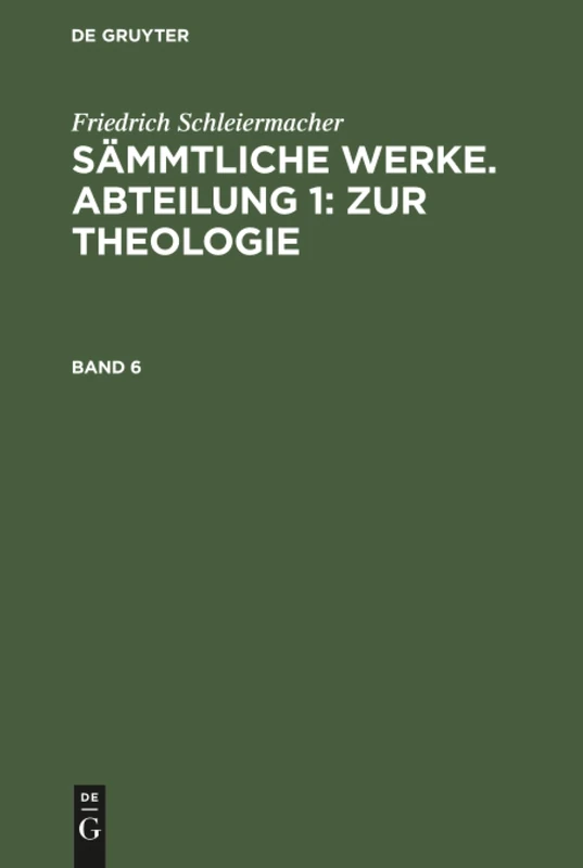 Sämmtliche Werke. Abteilung 1: Zur Theologie