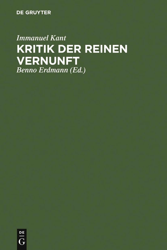 De Gruyter - Kritik Der Reinen Vernunft: [Hauptband] Book