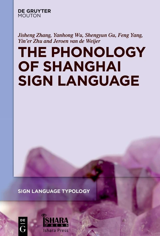 De Gruyter Mouton - The Phonology of Shanghai Sign Language