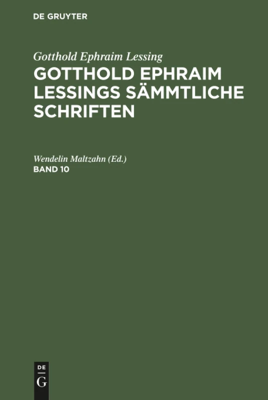 Gotthold Ephraim Lessings Sämmtliche Schriften: 10