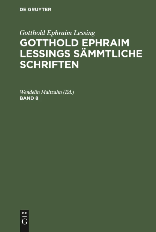 De Gruyter Gotthold Ephraim Lessing Saemmliche Schriften: 8
