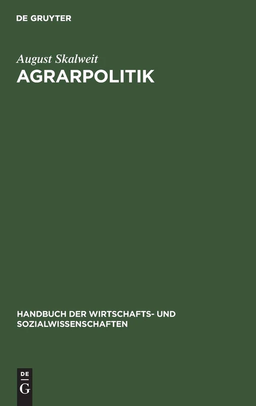 Agrarpolitik: 17 (Handbuch Der Wirtschafts- Und Sozialwissenschaften)