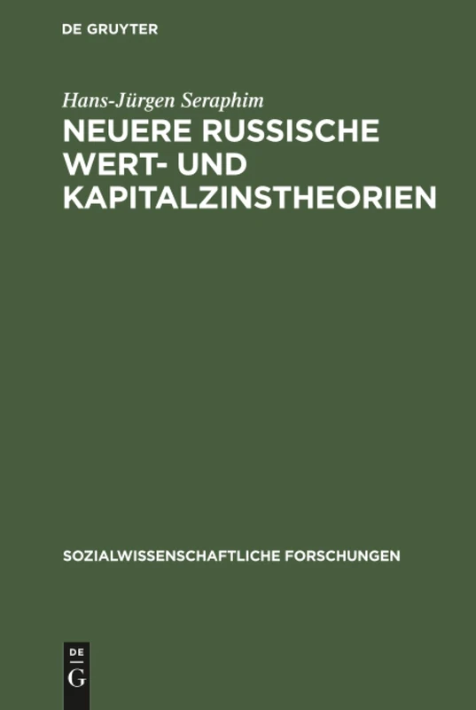 Neuere russische Wert- und Kapitalzinstheorien: 1 (Sozialwissenschaftliche Forschungen)
