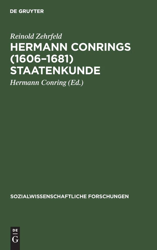 Hermann Conrings (1606-1681) Staatenkunde: Ihre Bedeutung Für Die Geschichte Der Statistik Unter Besonderer Berücksichtigung Der ... 1 (Sozialwissenschaftliche Forschungen) - Image 1