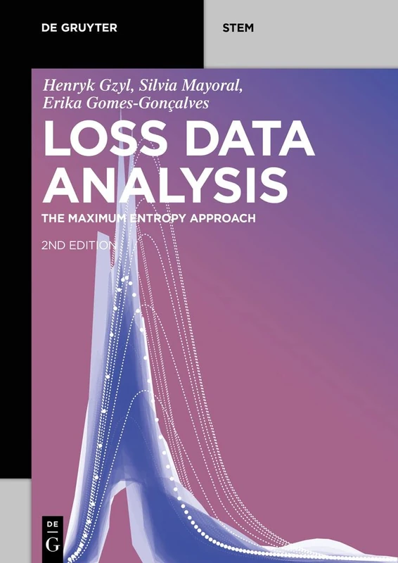 Loss Data Analysis: The Maximum Entropy Approach (De Gruyter STEM)