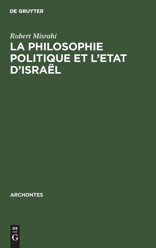 La philosophie politique et l'Etat d'Israël: 8 (Archontes)