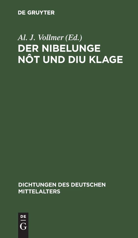 Der Nibelunge nôt und diu klage: 1 (Dichtungen Des Deutschen Mittelalters)