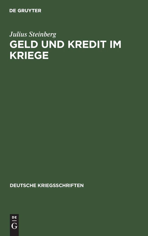 Geld Und Kredit Im Kriege: 2 (Deutsche Kriegsschriften)