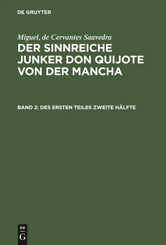 De Gruyter - Des Ersten Teiles Zweite Halfte: Don Quijote 2