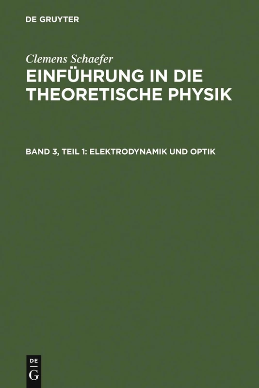 De Gruyter Elektrodynamik und Optik - Rare Collectable Book