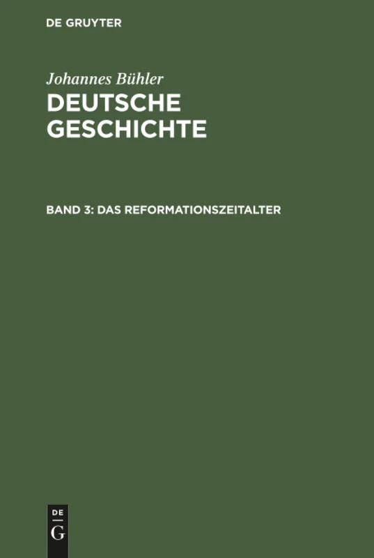 Das Reformationszeitalter: Aus Deutsche Geschichte: 3