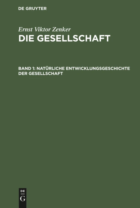 Natürliche Entwicklungsgeschichte der Gesellschaft: Ausdie Gesellschaft: 1