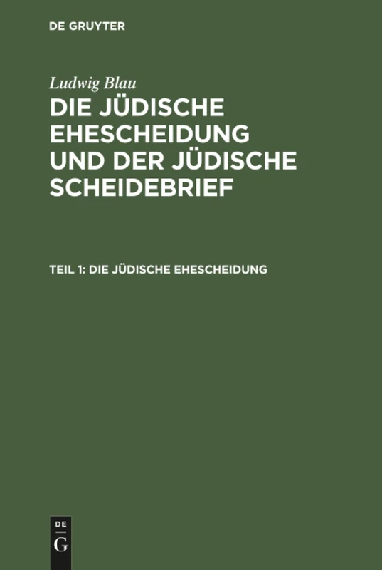Die jüdische Ehescheidung: Eine Historische Untersuchung