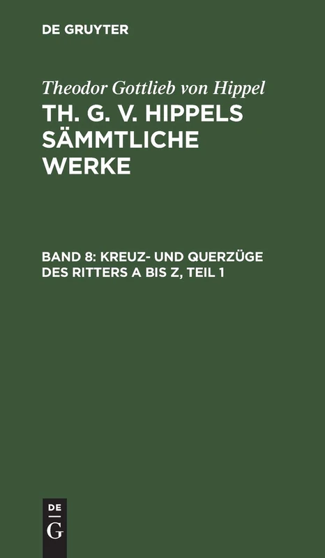 Kreuz- Und Querzüge Des Ritters a Bis Z, Teil 1