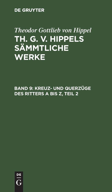 Kreuz- Und Querzüge Des Ritters a Bis Z, Teil 2