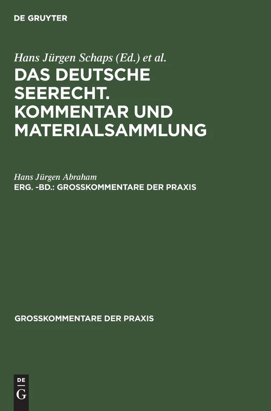 Georg Abraham: Das Deutsche Seerecht. Kommentar Und Materialsammlung. Erg. -Bd. (Großkommentare Der Praxis) - Image 1