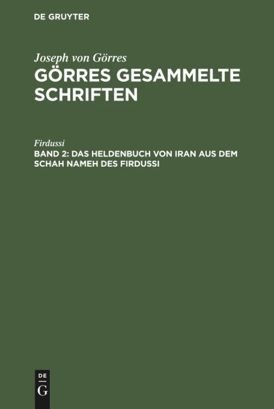 Das Heldenbuch von Iran aus dem Schah Nameh des Firdussi: 2