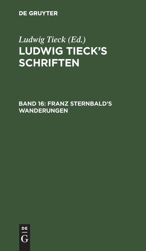 Franz Sternbald's Wanderungen: Eine Altdeutsche Geschichte, Aus: Schriften: 16