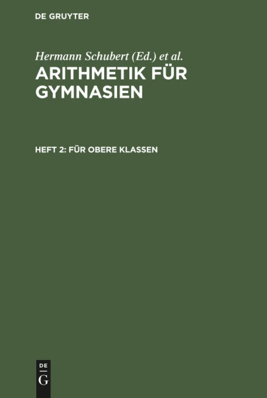 Für obere Klassen: Aus Arithmetik Für Gymnasien: 2 (Arithmetik Für Gymnasien)