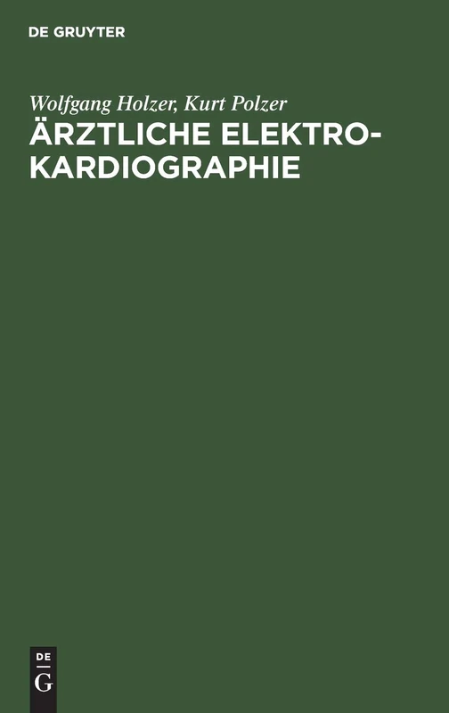 Ärztliche Elektrokardiographie: [Hauptbd.]