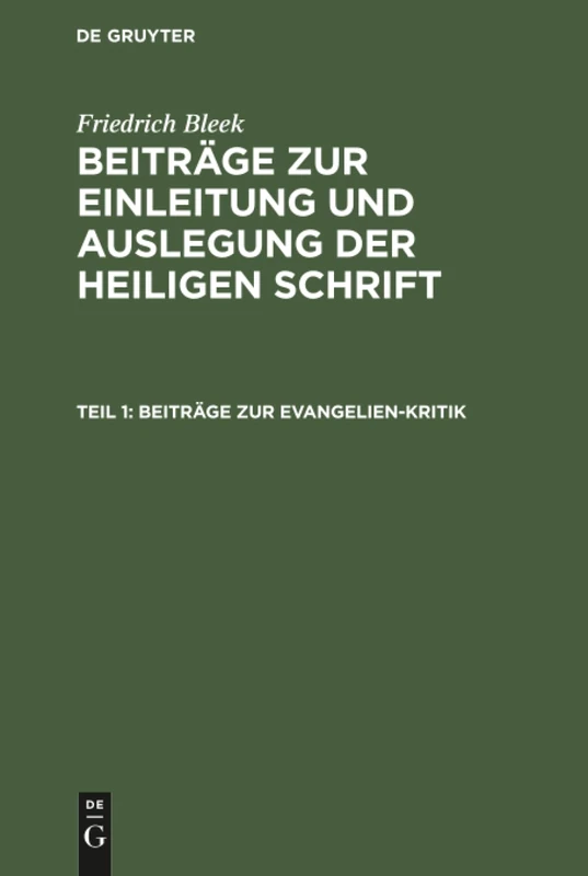 Beiträge zur Evangelien-Kritik: Aus Beiträge Zur Einleitung Und Auslegung Der Heiligen Schrift, Bändchen 1