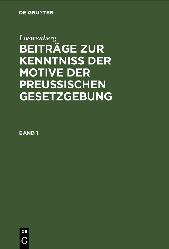 De Gruyter Loewenberg: Beitraege Zur Kenntni Der Motive (Bd. 1)