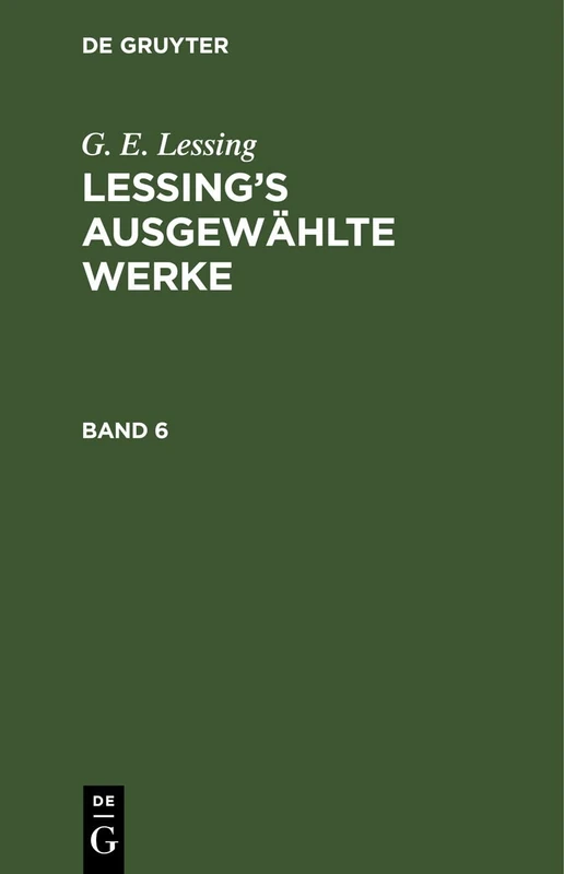 Lessing's ausgewählte Werke: 6