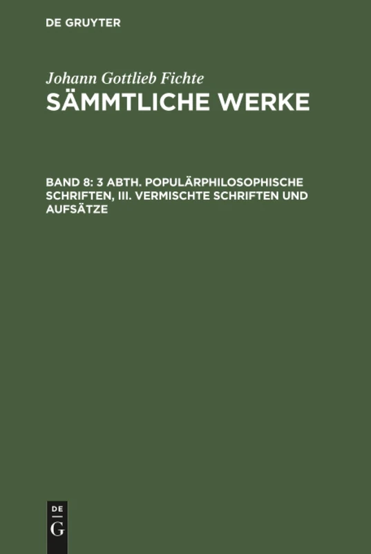 3 Abth. Populärphilosophische Schriften, III. Vermischte Schriften und Aufsätze: Abth. 3. Populärphilosophische Schriften Bd. 3 Vermischte Schriften Und Aufsätze: 8