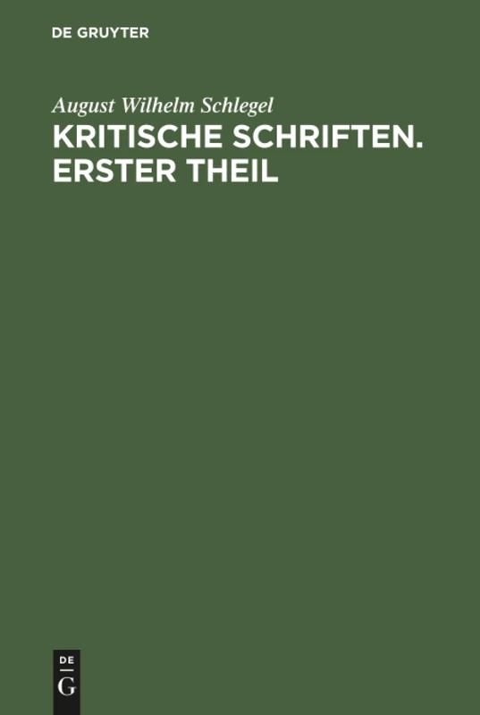 Kritische Schriften. Erster Theil