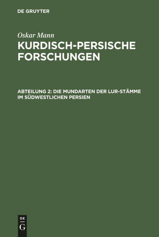 Kurdisch-persische Forschungen, Abteilung 2, Die Mundarten der Lur-Stämme im südwestlichen Persien - Image 1