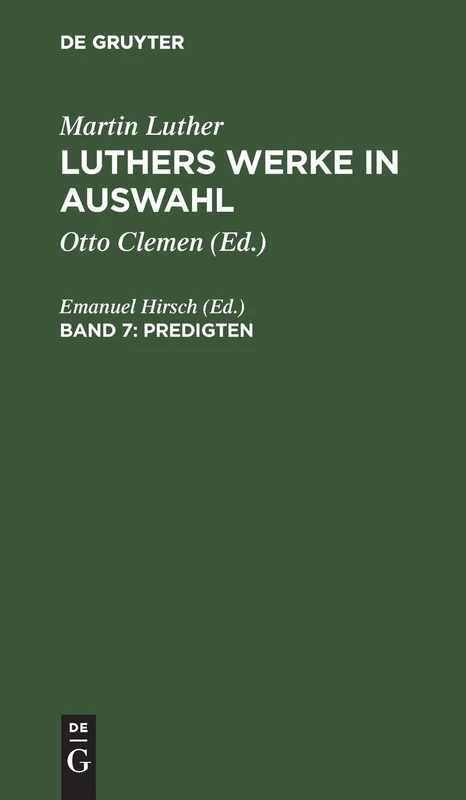 Predigten: Aus: Luthers Werke in Auswahl: 7