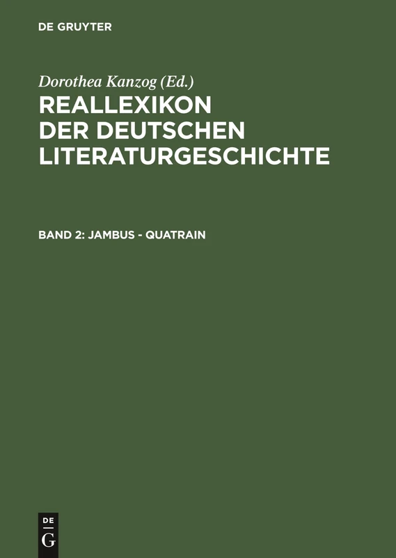 Jambus - Quatrain: Aus: Reallexikon Der Deutschen Literaturgeschichte: 2
