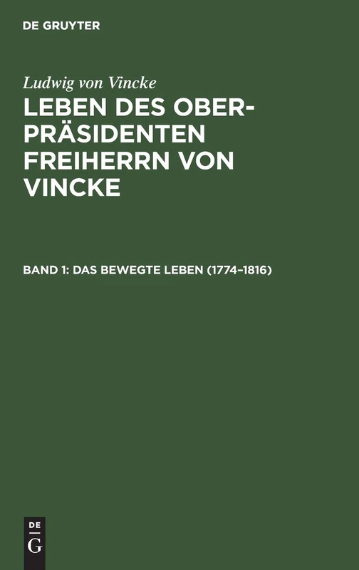 Das Bewegte Leben (1774-1816): Nach Seinen Tagebüchern: 1